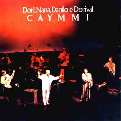 DORI, NANA, DANILO E DORIVAL CAYMMI