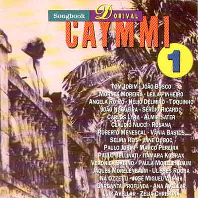 SONGBOOK - DORIVAL CAYMMI - VOL. 01