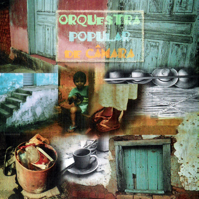 ORQUESTRA POPULAR DE CÂMARA