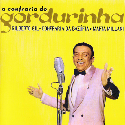 A CONFRARIA DO GORDURINHA