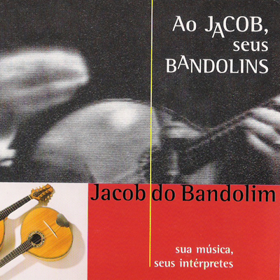AO JACOB, SEUS BANDOLINS