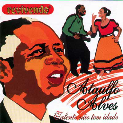 ATAULFO ALVES - TALENTO NÃO TEM IDADE