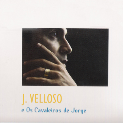 J. VELLOSO E OS CAVALEIROS DE JORGE