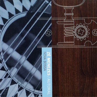 ZÉ MENEZES / AUTORAL - NOVA BOSSA