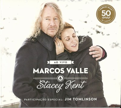 MARCOS VALLE & STACEY KENT AO VIVO