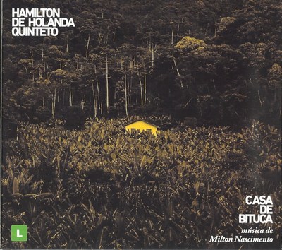 CASA DE BITUCA - MÚSICA DE MILTON NASCIMENTO