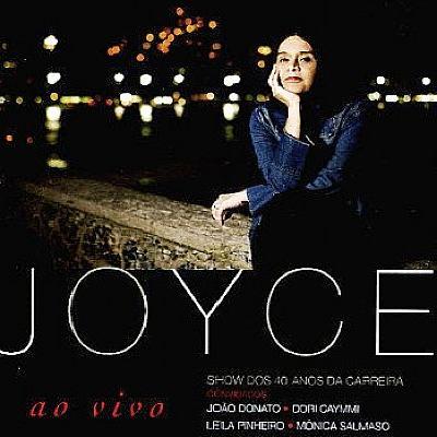 JOYCE - AO VIVO - SHOW DOS 40 ANOS DE CARREIRA