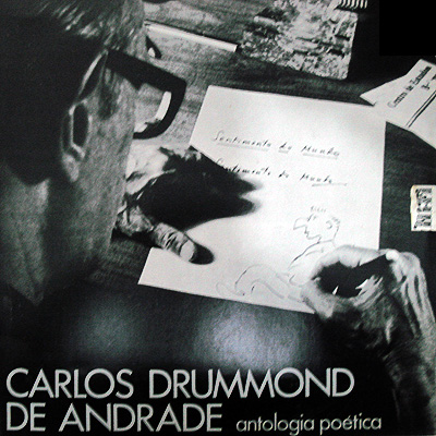 CARLOS DRUMMOND DE ANDRADE - ANTOLOGIA POÉTICA