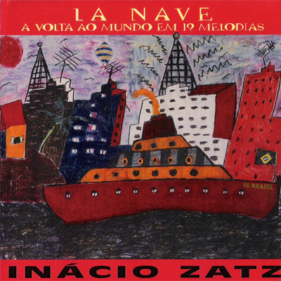 LA NAVE - A VOLTA AO MUNDO EM 19 MÚSICAS