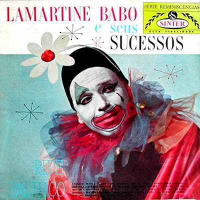 LAMARTINE BABO E SEUS SUCESSOS