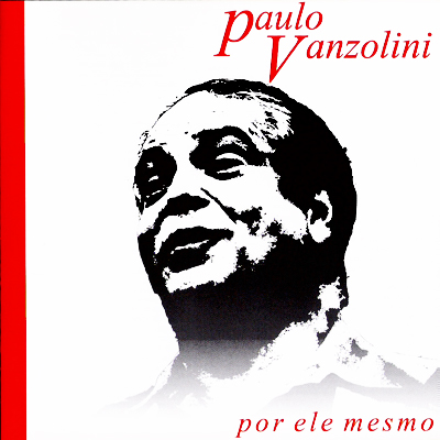 PAULO VANZOLINI POR ELE MESMO