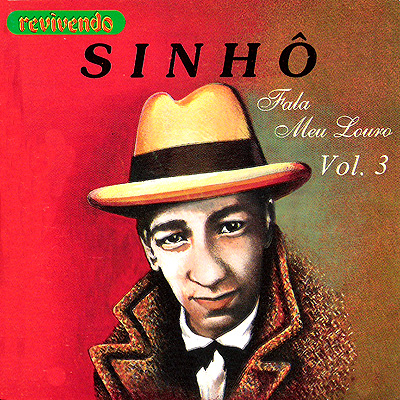 SINHÔ - FALA MEU LOURO