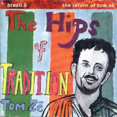 THE HIPS OF TRADITION