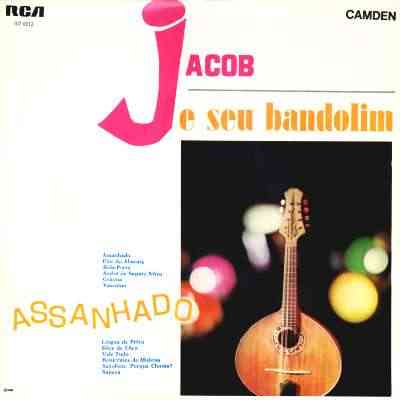 ASSANHADO - JACOB E SEU BANDOLIM