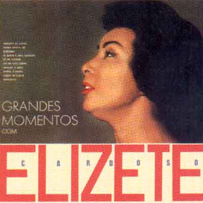 GRANDES MOMENTOS COM ELIZETH CARDOSO