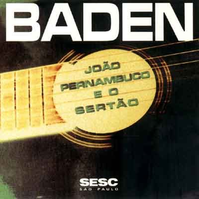 BADEN - JOÃO PERNAMBUCO E O SERTÃO