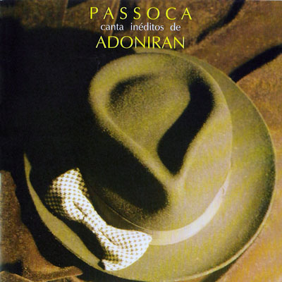 PASSOCA CANTA INÉDITOS DE ADONIRAN