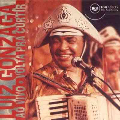 LUIZ GONZAGA AO VIVO - VOLTA PRA CURTIR