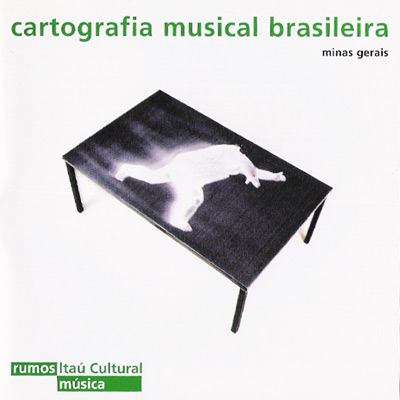 CARTOGRAFIA MUSICAL BRASILEIRA - MG