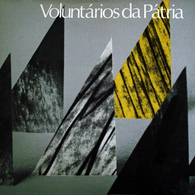 VOLUNTÁRIOS DA PÁTRIA