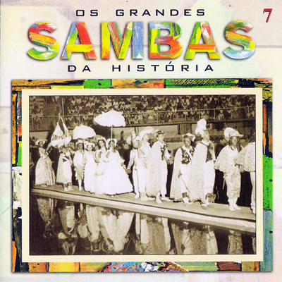 OS GRANDES SAMBAS DA HISTÓRIA - VOL. 07