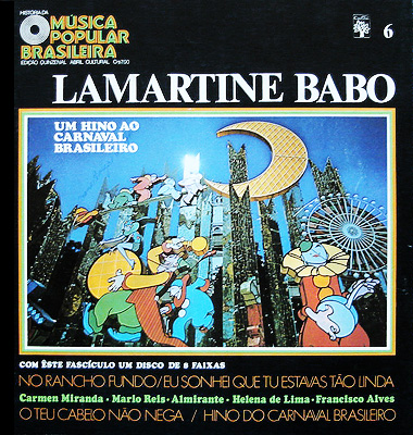 HISTÓRIA DA MÚSICA POPULAR BRASILEIRA - LAMARTINE BABO