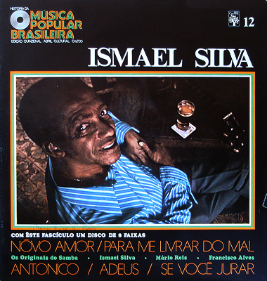 HISTÓRIA DA MÚSICA POPULAR BRASILEIRA - ISMAEL SILVA