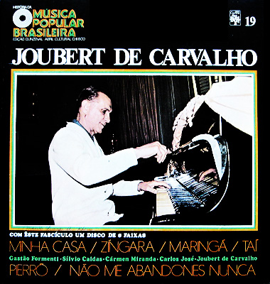 HISTÓRIA DA MÚSICA POPULAR BRASILEIRA - JOUBERT DE CARVALHO