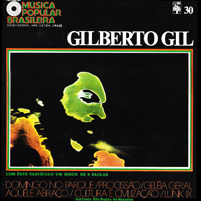 HISTÓRIA DA MÚSICA POPULAR BRASILEIRA - GILBERTO GIL
