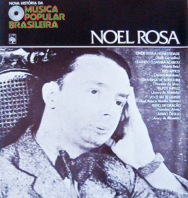NOVA HISTÓRIA DA MÚSICA POPULAR BRASILEIRA - NOEL ROSA