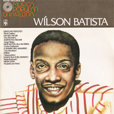 NOVA HISTÓRIA DA MÚSICA POPULAR BRASILEIRA - WILSON BATISTA