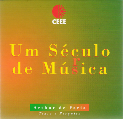 UM SÉCULO DE MÚSICA NO RIO GRANDE DO SUL - CD 05