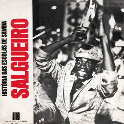 HISTÓRIA DAS ESCOLAS DE SAMBA - SALGUEIRO