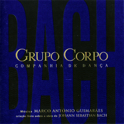 BACH - BALLET PARA O GRUPO CORPO
