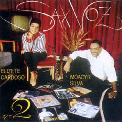 SAX VOZ Nº 2 - ELIZETH CARDOSO E MOACYR SILVA