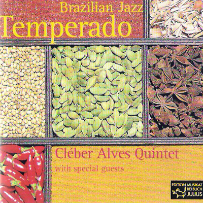BRAZILIAN JAZZ TEMPERADO - CLÉBER ALVES QUINTET WITH ESPECIAL GUESTS