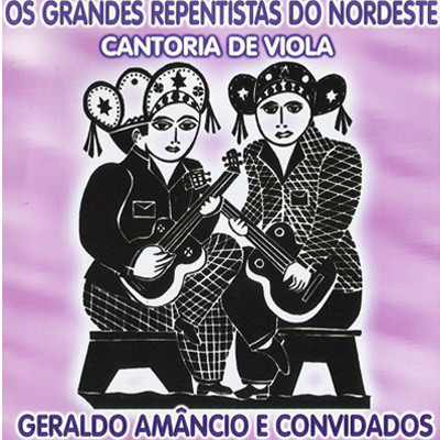 OS GRANDES REPENTISTAS DO NORDESTE - VOL. 10 - CANTORIA DE VIOLA