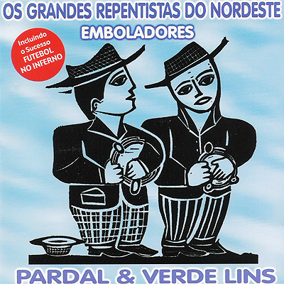 OS GRANDES REPENTISTAS DO NORDESTE - VOL. 01 - EMBOLADORES