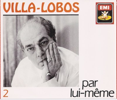 VILLA-LOBOS PAR LUI-MÊME - CD 05