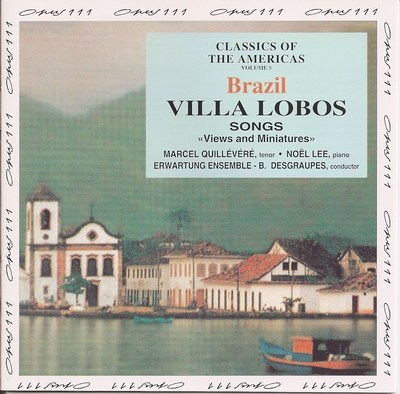 HEITOR VILLA-LOBOS: PAISAGENS E MINIATURAS - CANÇÕES