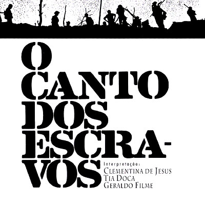 O CANTO DOS ESCRAVOS