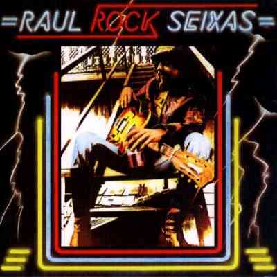 RAUL ROCK SEIXAS