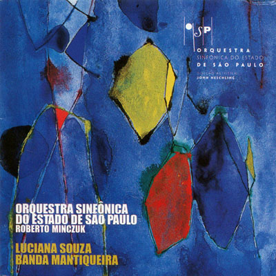 ORQUESTRA SINFÔNICA DO ESTADO DE SÃO PAULO - BANDA MANTIQUEIRA - LUCIANA SOUZA