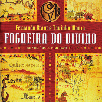 FOGUEIRA DO DIVINO - UMA HISTÓRIA DO POVO BRASILEIRO