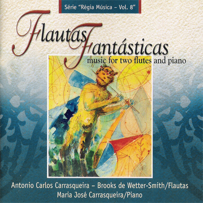 FLAUTAS FANTÁSTICAS - MÚSICA PARA DUAS FLAUTAS E PIANO