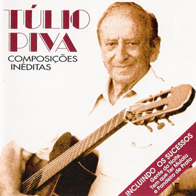 TÚLIO PIVA - COMPOSIÇÕES INÉDITAS