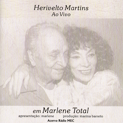 HERIVELTO MARTINS AO VIVO EM "MARLENE TOTAL"