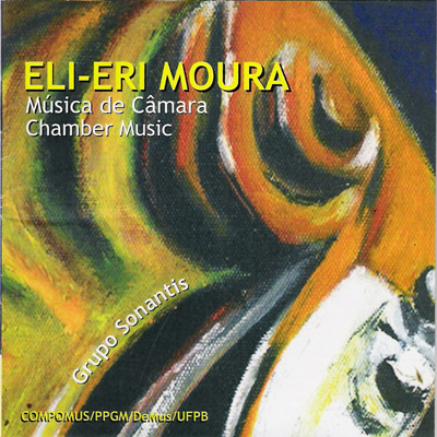 ELI-ERI MOURA - MÚSICA DE CÂMARA
