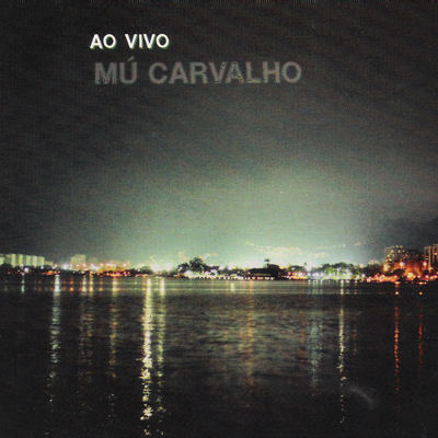 MU CARVALHO AO VIVO