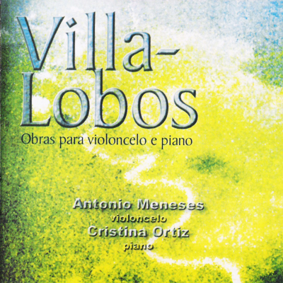 VILLA-LOBOS - OBRAS PARA VIOLONCELO E PIANO